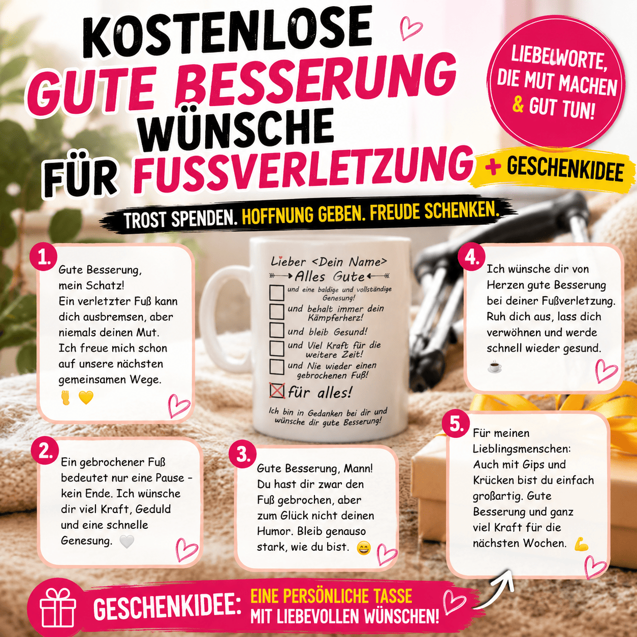 Kostenlose Gute Besserung Wünsche für Fußverletzung & Geschenkidee ,Fuß gebrochen oder verletzt Hier finden Sie liebevolle Gute-Besserung-Sprüche und eine persönliche Geschenkidee, die Mut macht und Freude schenkt