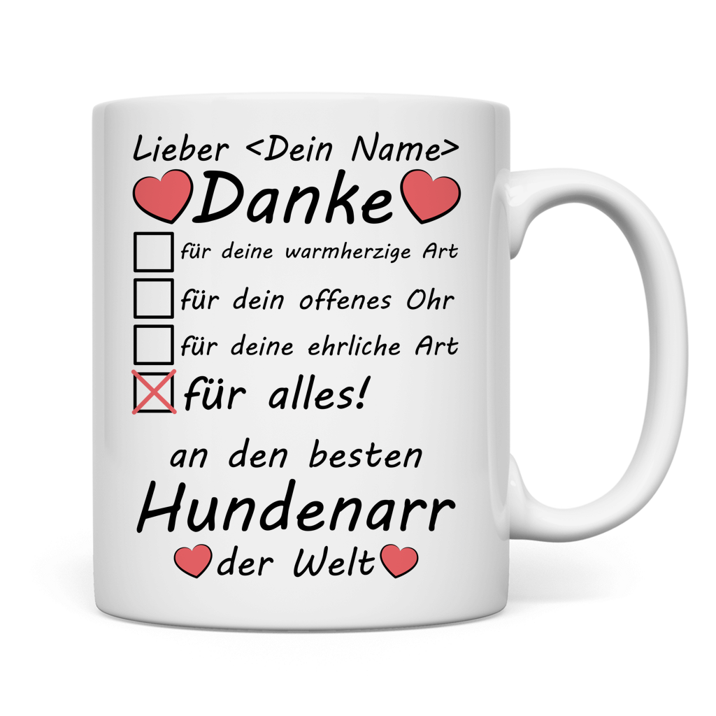 Weisse Tasse mit Aufdruck Hundenarr danke fuer alles, individuell mit Namen gestaltbar, perfekt zum Vatertag, Muttertag oder als Abschiedsgeschenk