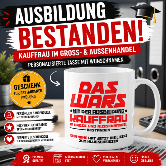 Geschenk zur bestandenen Ausbildung im Groß- und Außenhandel. Perfektes Abschlussprüfungsgeschenk mit Wunschnamen