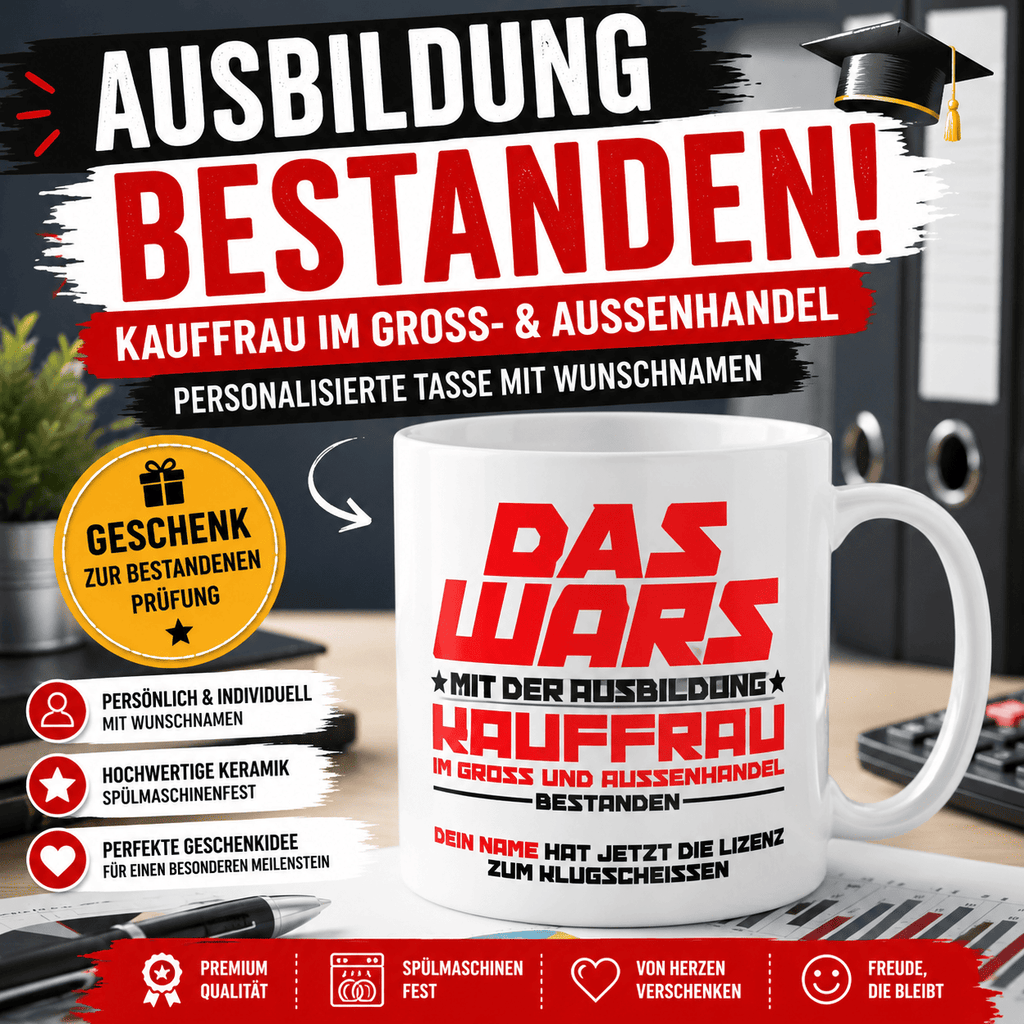 Geschenk zur bestandenen Ausbildung im Groß- und Außenhandel. Perfektes Abschlussprüfungsgeschenk mit Wunschnamen