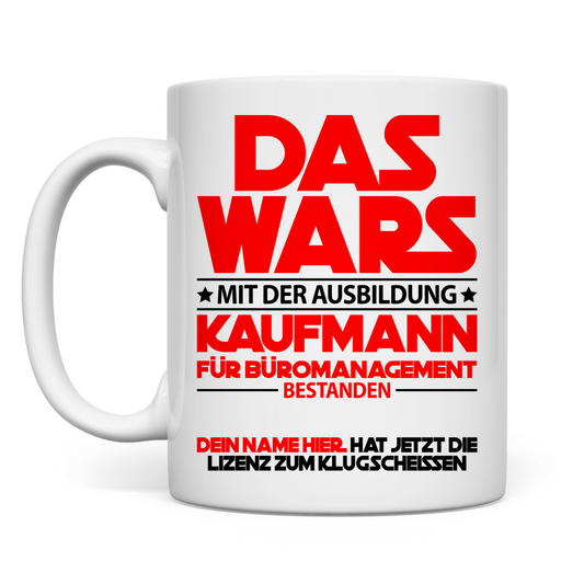 Kaufmann Für Büromanagement Prüfung bestanden | Tasse