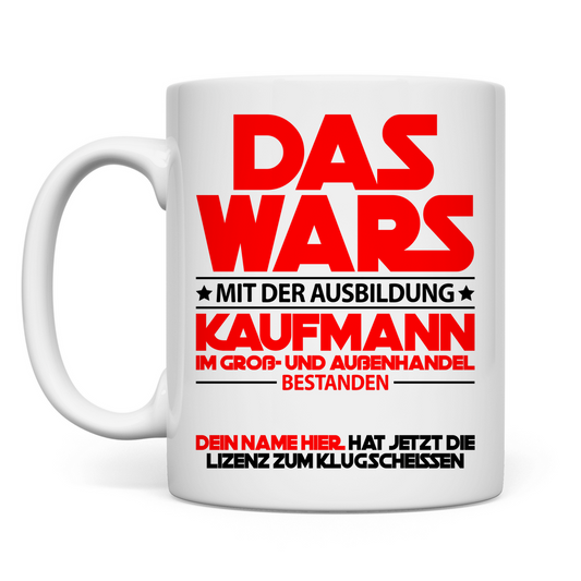Kaufmann im Groß- und Außenhandel bestanden | Tasse