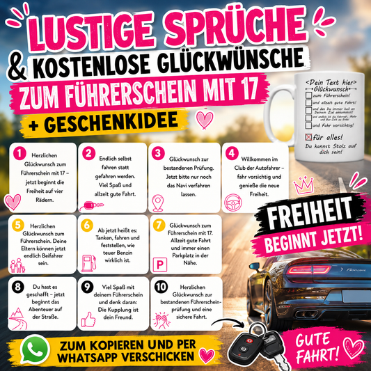 Lustige Sprüche & Kostenlose Glückwünsche zum  bestandenen Führerschein mit 17 + Geschenkidee. Zum Kopieren und per Whatsapp verschicken