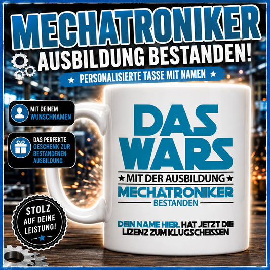 KFT- Mechatroniker Ausbildung oder Gesellenprüfung bestanden - Personalisierte Tasse als Geschenk perfekt geeignet