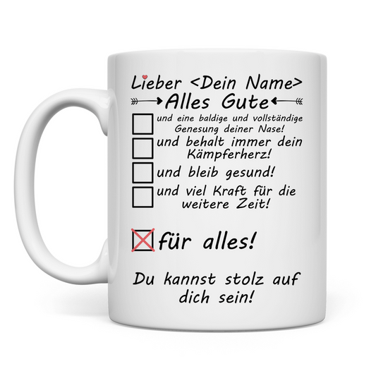 Nach Nasen Op - Gute Besserung Tasse - Genesung Geschenk