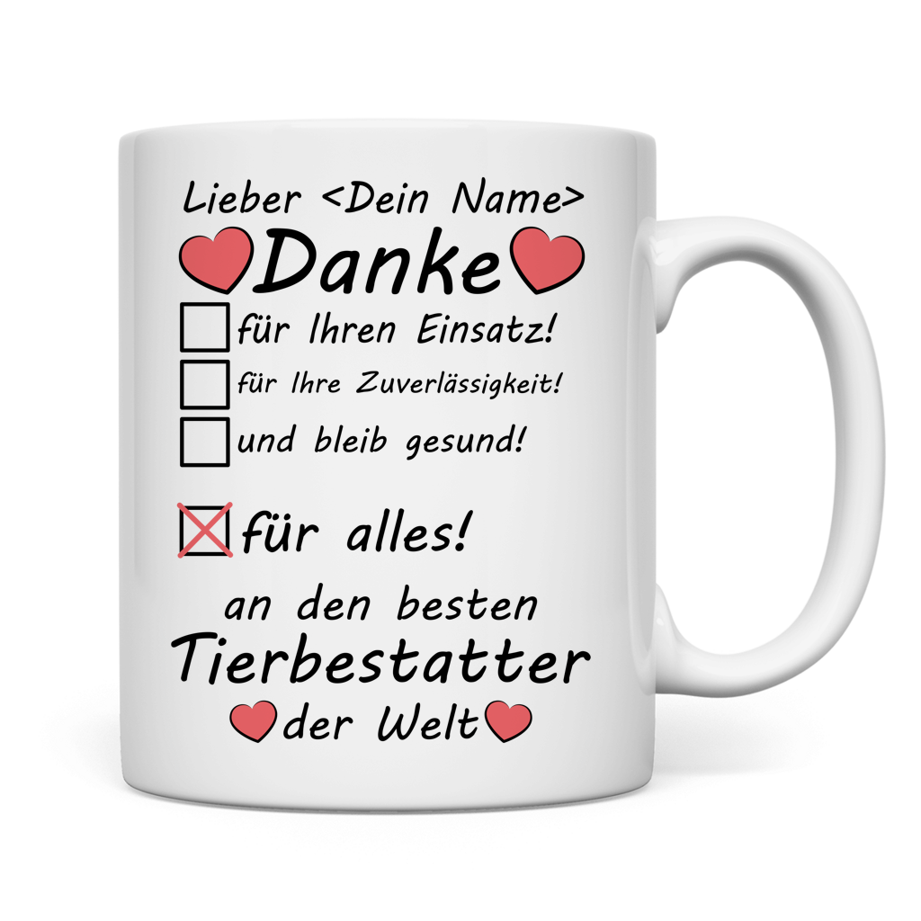 Hochwertige Tierbestatter-Tasse mit Wunschname, Premium-Keramik, 330 ml Fassungsvermoegen, ideal als Geschenk zum Danke sagen