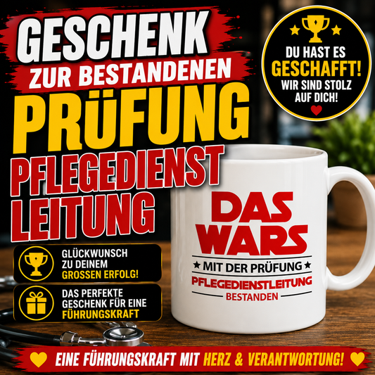 Lustige Tasse zur bestandenen Prüfung als Pflegedienstleitung (PDL). Perfektes Geschenk zum erfolgreichen Abschluss der PDL-Weiterbildung und als Glückwunsch zur bestandenen Prüfung.