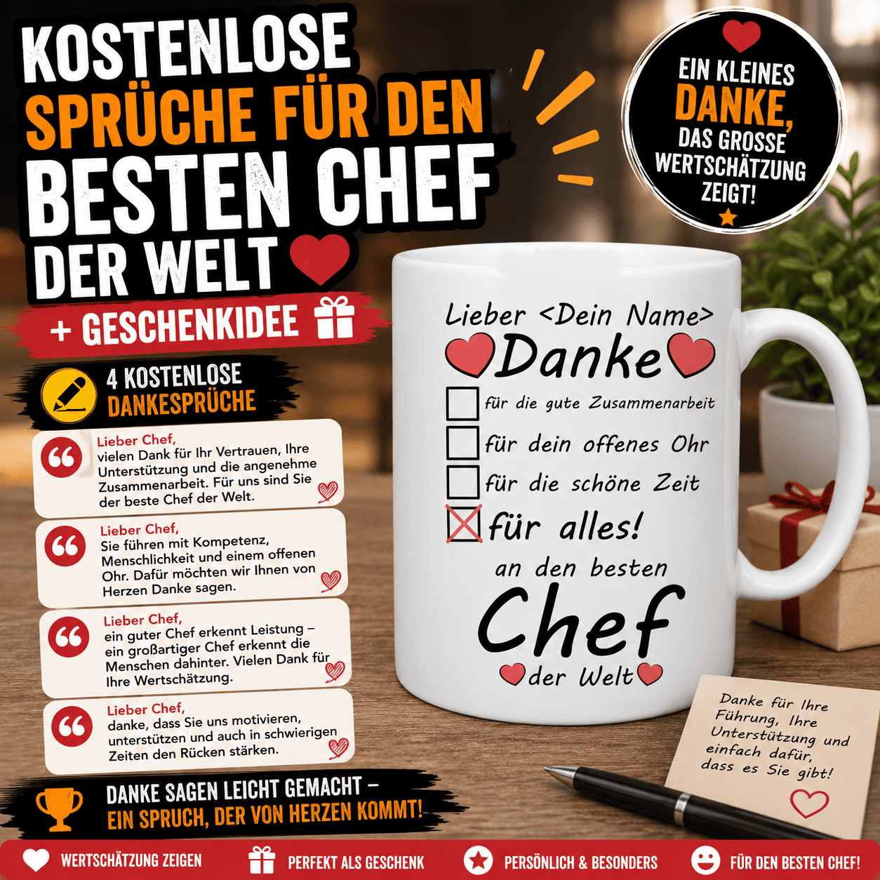 Kostenlose Sprüche für den besten Chef der Welt + Geschenkidee Ein persönlicher Spruch macht ein Geschenk oder eine Grußkarte noch wertvoller. Die folgenden kurzen Dankesworte eignen sich für eine Karte, eine Nachricht des Teams oder als persönliche Ergänzung zur Tasse.