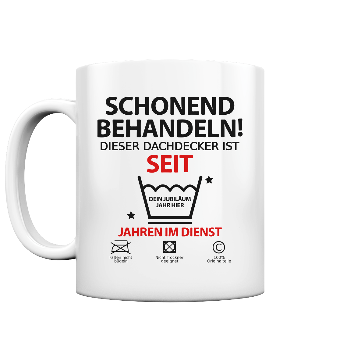 Dachdecker Jubiläum Tasse - Geschenk für Kollegen zum Arbeitsjubiläum