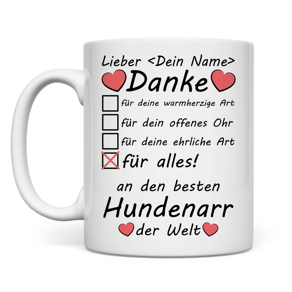 Personalisierte Keramiktasse fuer Hundenarr mit Danke-Spruch und Ankreuzfeldern, tolles Geschenk zum Geburtstag, Weihnachten oder als Dankeschoen fuer Hundeliebhaber