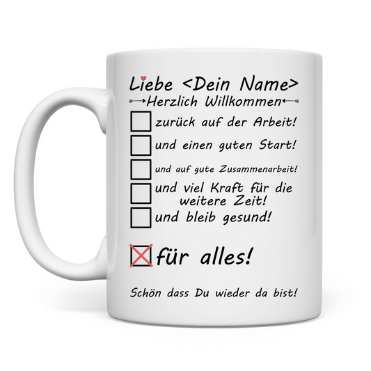 Tasse Willkommen Zurück Kollegin mit Wunschnamen - Weiße Premium Keramiktasse als persönliches Geschenk