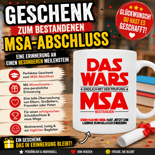  diese personalisierte Tasse nicht nur als MSA-Abschluss-Geschenk, sondern auch als Geschenk zum Schulabschluss der 10. Klasse. Mit Wunschname gestaltet, erinnert sie jeden Tag an diesen besonderen Erfolg und ist eine schöne Überraschung von Eltern, Großeltern, Freunden oder Paten.