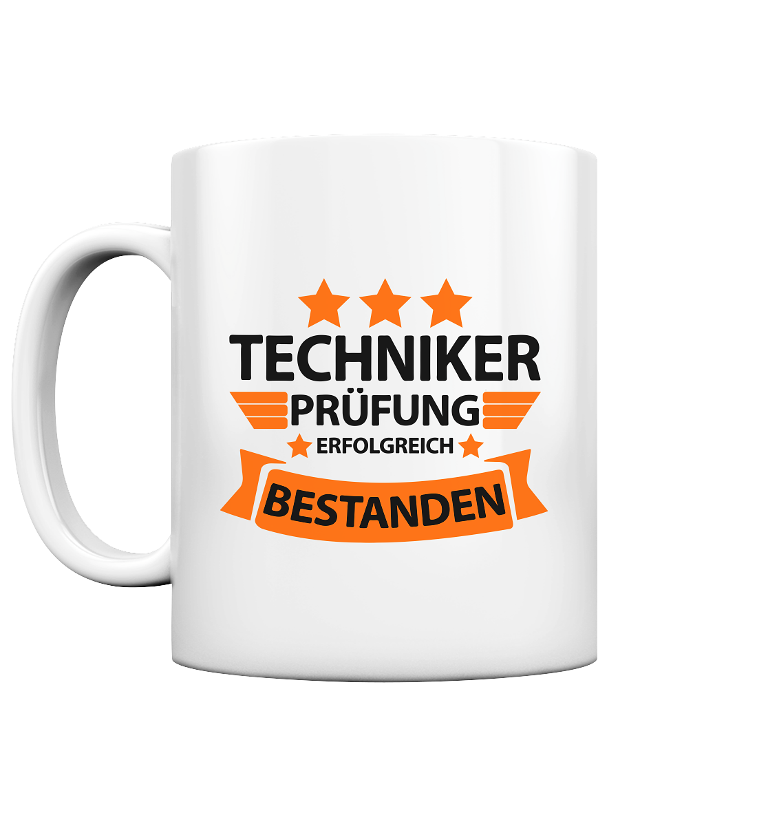 Geschenk zur bestandenen Technikerprüfung Tasse