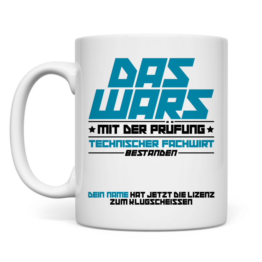 Personalisierte weisse Keramiktasse fuer Technischen Fachwirt mit Namen zur bestandenen Pruefung