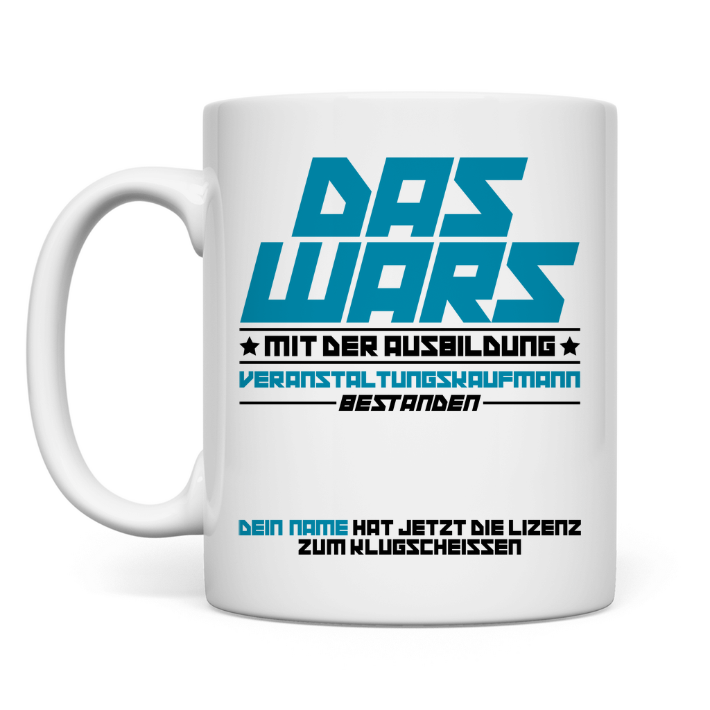 Veranstaltungskaufmann Ausbildung abschluss prüfung bestanden | Tasse