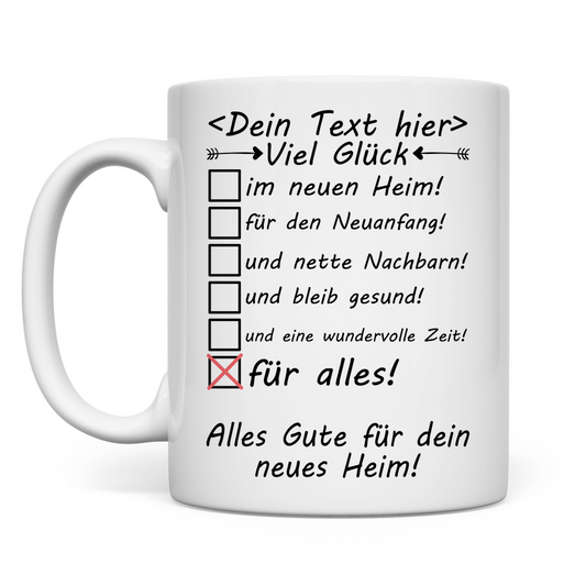 Viel glück im neuen Heim Umzug und freude Tasse