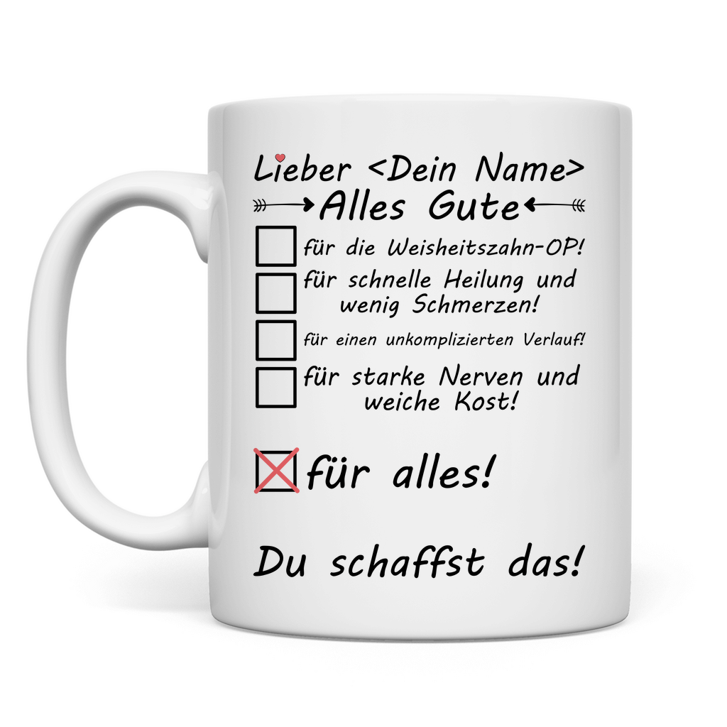 Weisheitszahn OP - Tasse mit Wunschname - Gute Besserung Geschenk