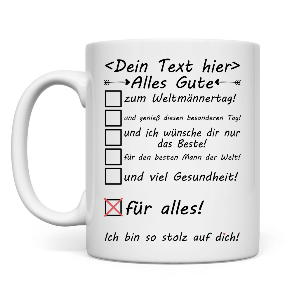 alles liebe und gute wünschen zum Weltmännertag Tasse