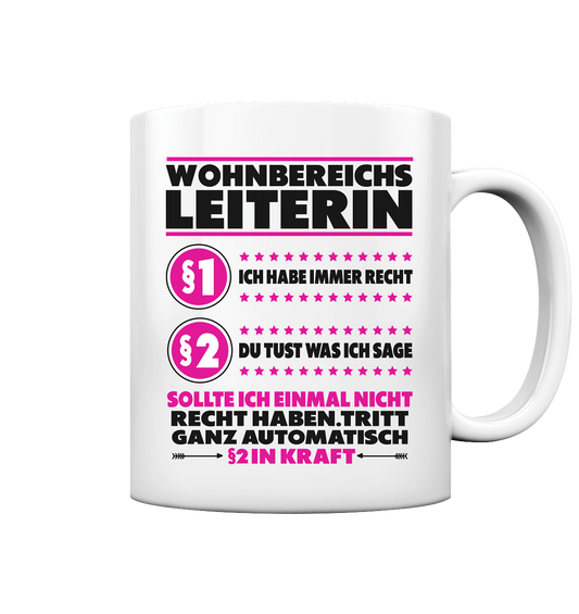 Wohnbereichsleiterin WBL Lustige Tasse Immer Recht Pink 