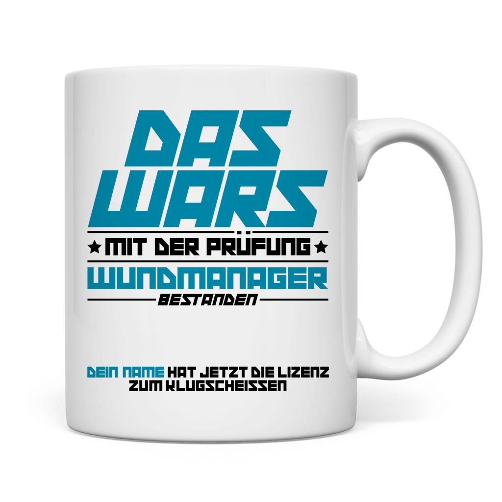 Hochwertige weiße Tasse für den _Wundmanager_zur bestandenen Prufung_