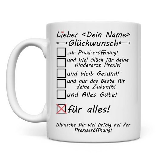 Kinderarzt | Geschenk zur Praxiseröffnung glückwunsch tasse
