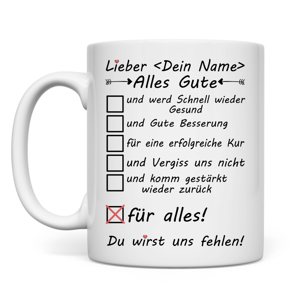Für jemanden der auf Kur geht | Geschenk Alles Gute Tasse
