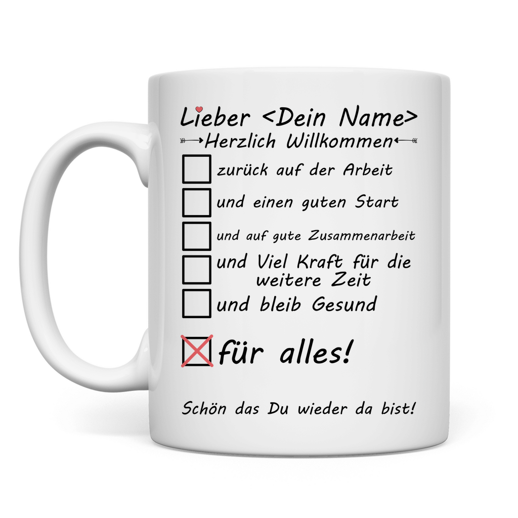 Willkommen Zurück Kollege | Tasse mit Namen  Geschenk