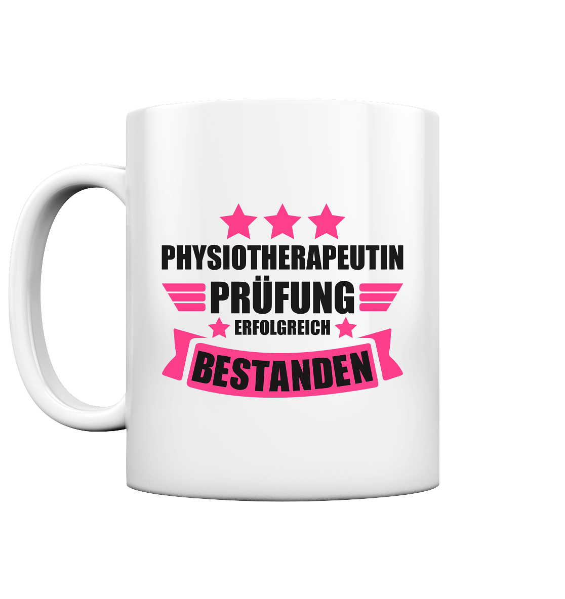 Physiotherapeutin Prüfung erfolgreich bestanden - Tasse