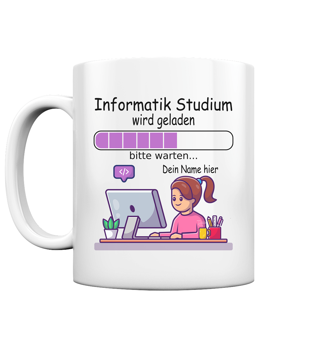 Informatik Studium | Studentin Geschenk | Personalisiert tasse