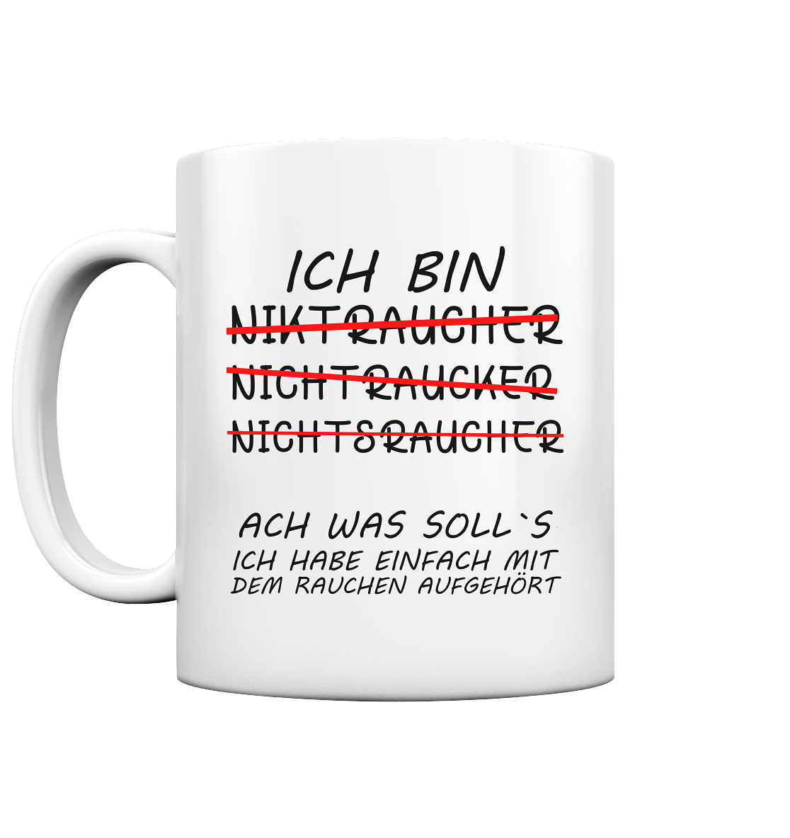 Geschenk für neue frische 1 Jahr Nichtraucher Tasse