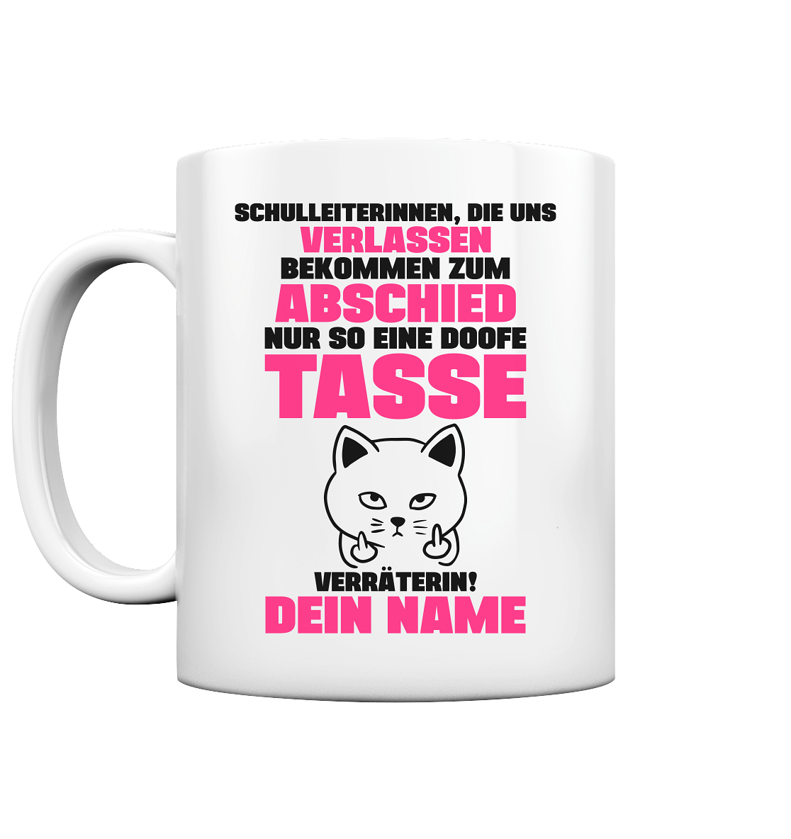 Schulleiterin Geschenk - Doofe Tasse zum Abschied Personalisiert