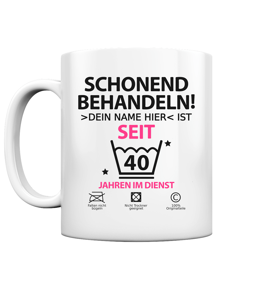 40 Jahre Dienstjubiläum | Tasse mit Wunschnamen pink