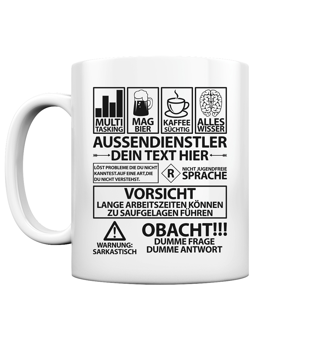 Aussendienstler Geschenk - Tasse mit witzigen Spruch Personalisiert 