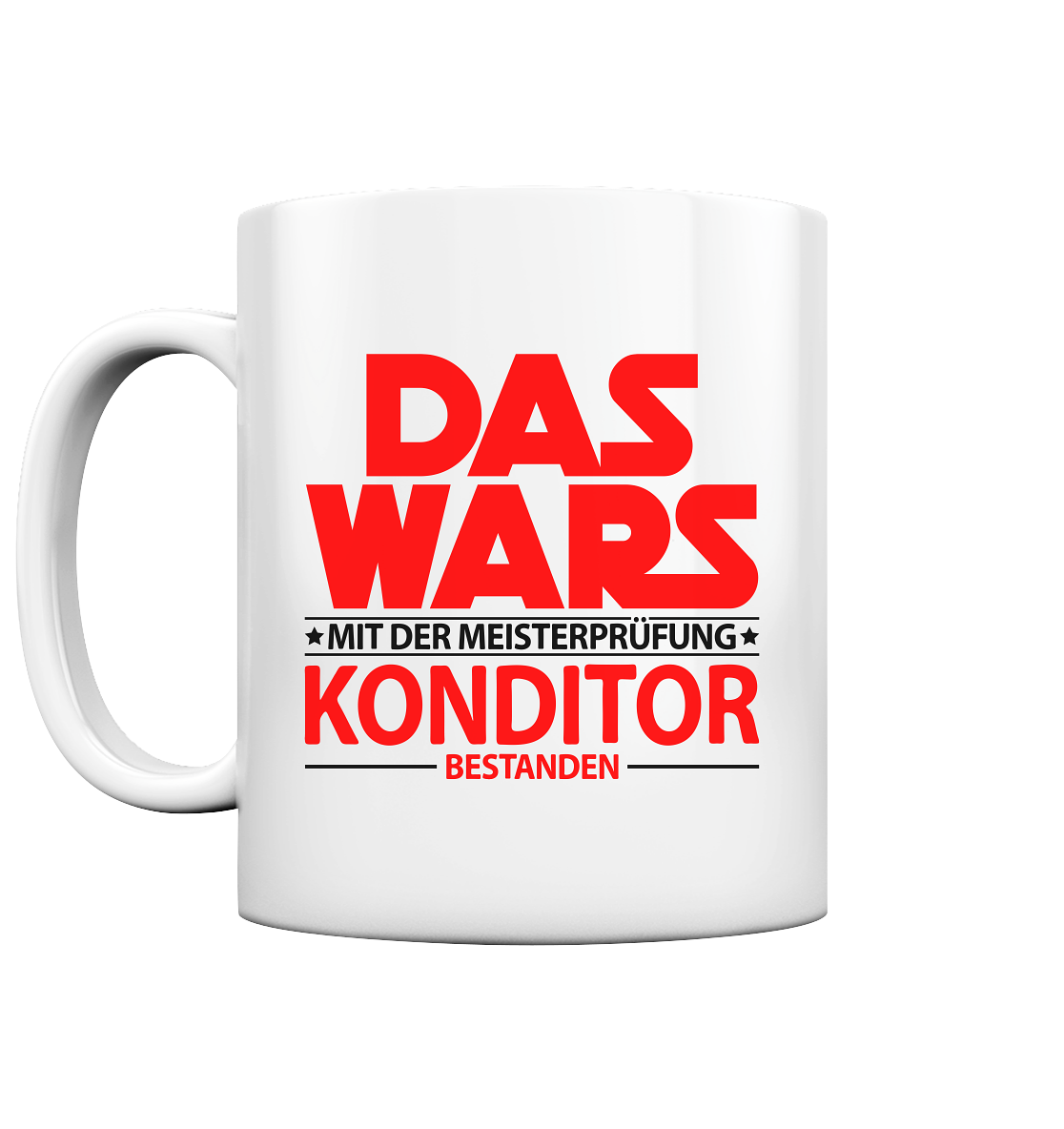 Konditormeister Meisterprüfung bestanden Konditor Geschenk als Tasse