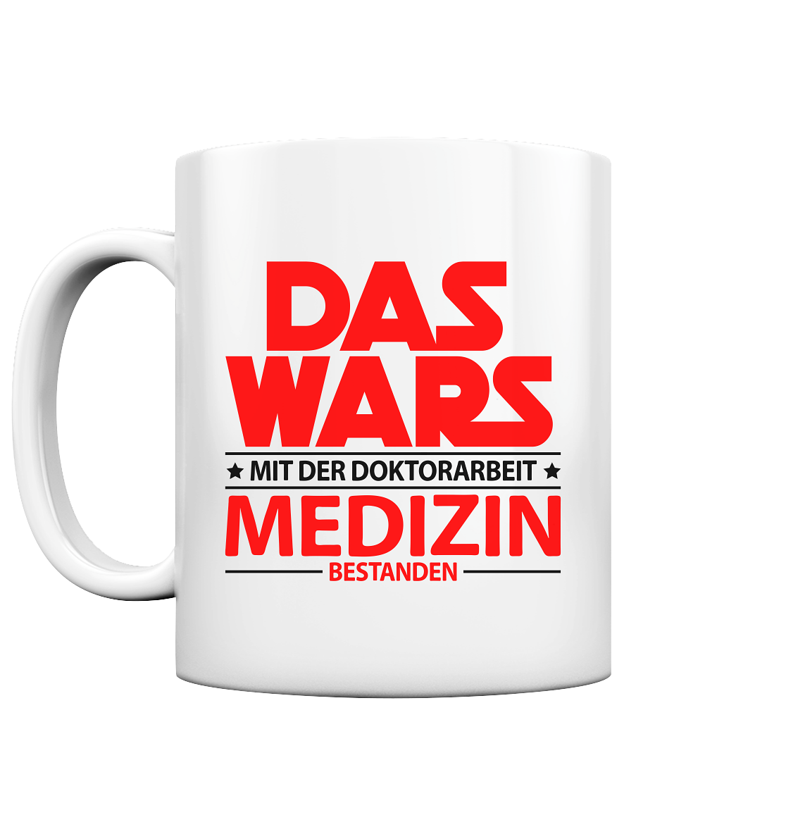 Doktortitel Medizin bestanden  Abschluss Geschenk - Tasse für fertigen Arzt
