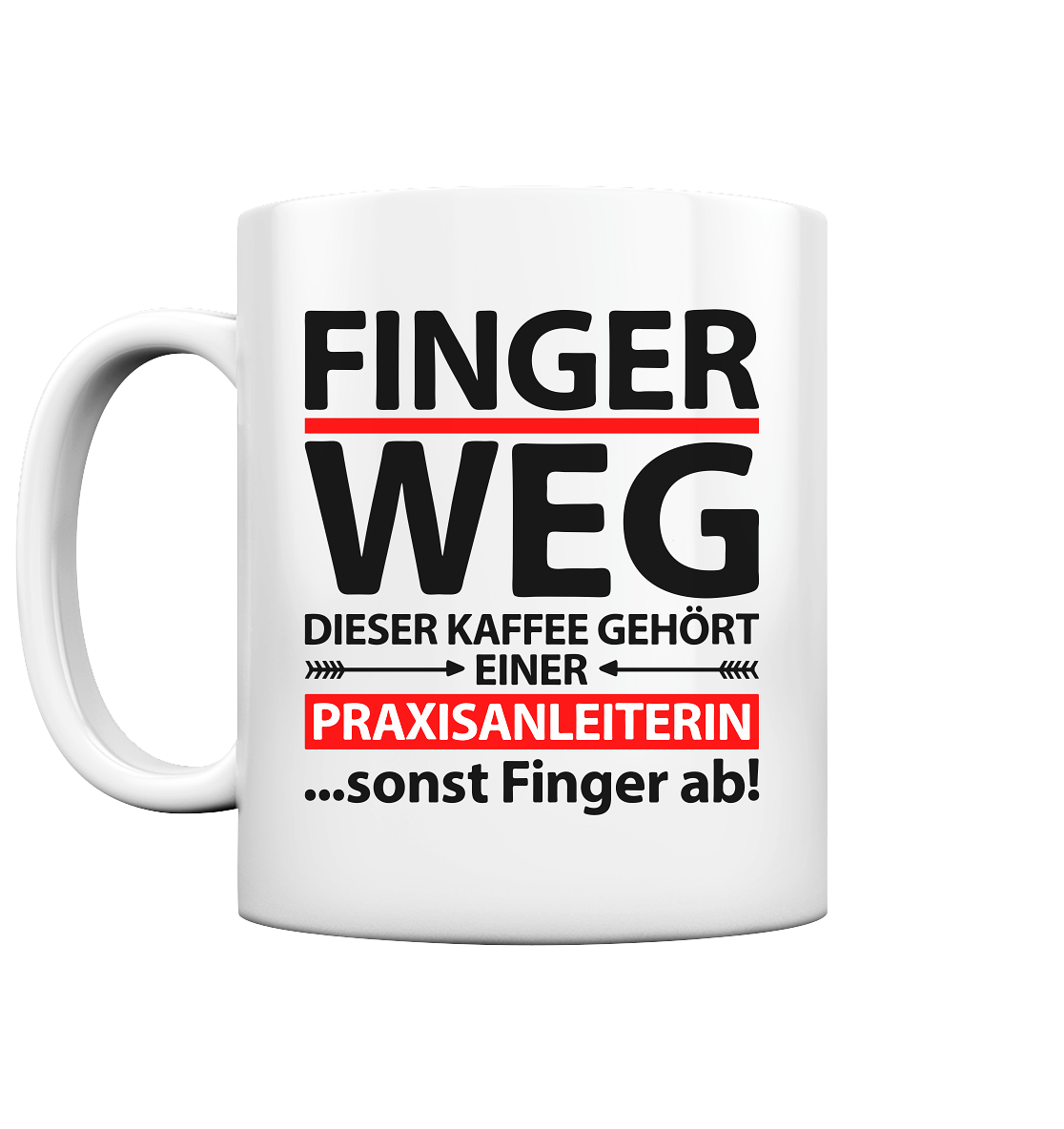 Praxisanleiterin Geschenk Tasse Finger ab