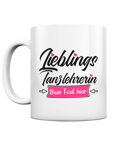 Abschiedsgeschenk Tanzlehrerin - Personalisierte Lieblings Tasse