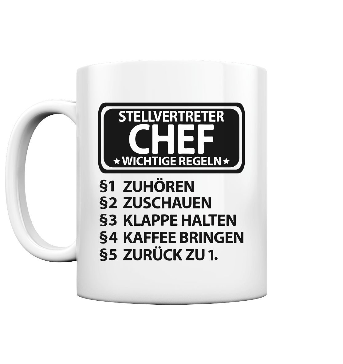 Stellvertreter Chef Geschenk - Tasse mit humorvollen Spruch Wichtige Regeln