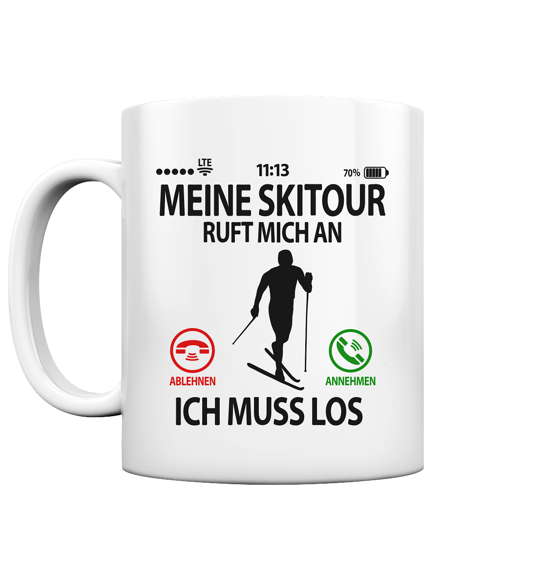 Geschenk für Skitourengeher Tourengeher - Sprüche Tasse Skitour ruft an