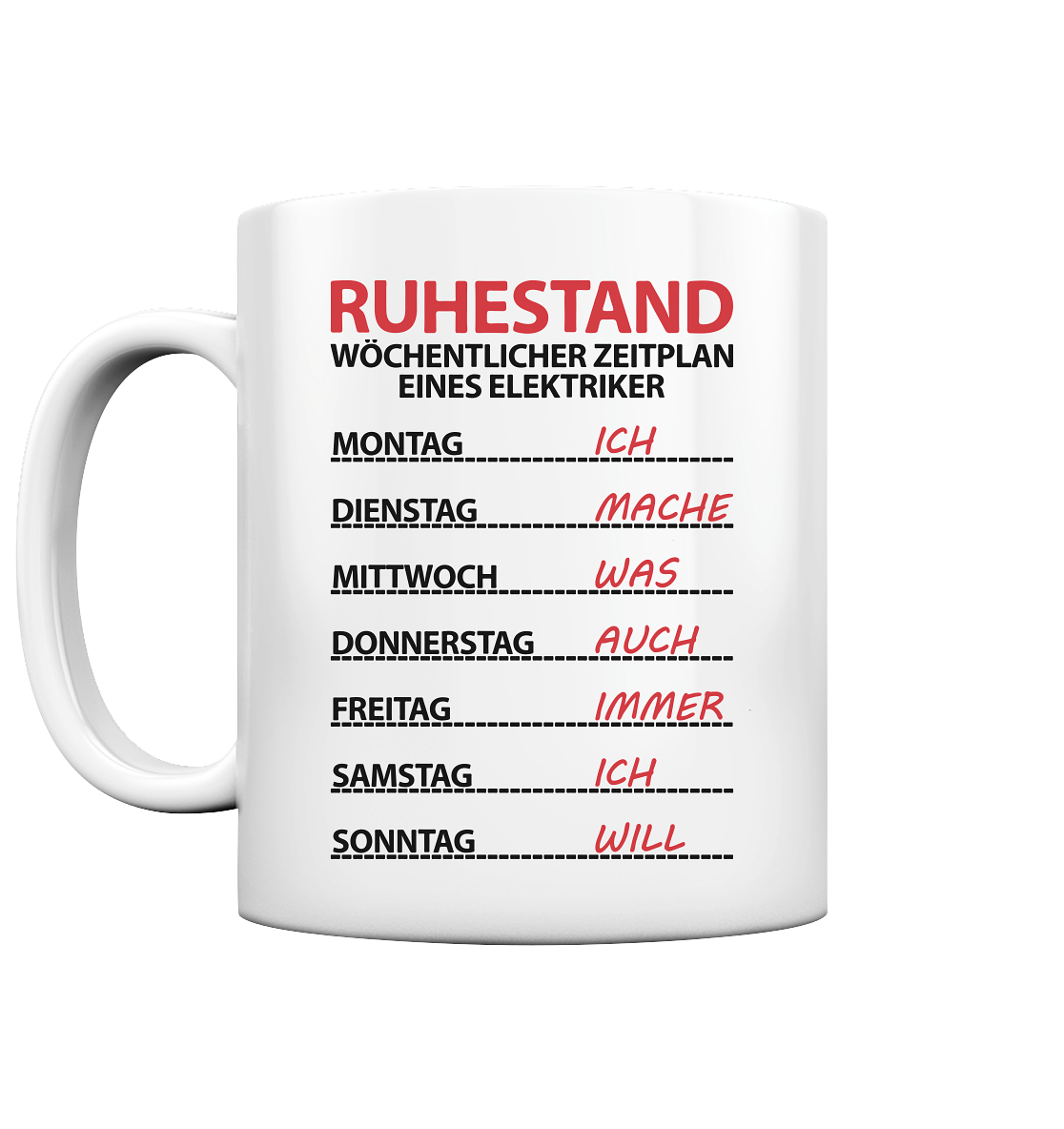 Elektriker Geschenk zum Ruhestand - Lustige Tasse mit Zeitplan Motiv