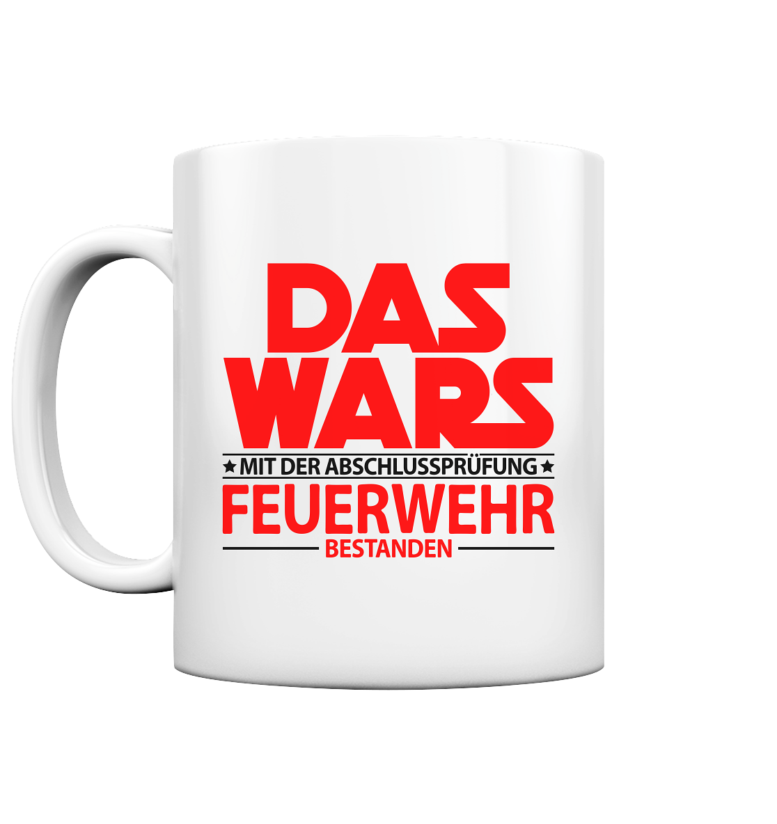 Geschenk zur bestandenen Prüfung Feuerwehr Feuerwehrprüfung Tasse