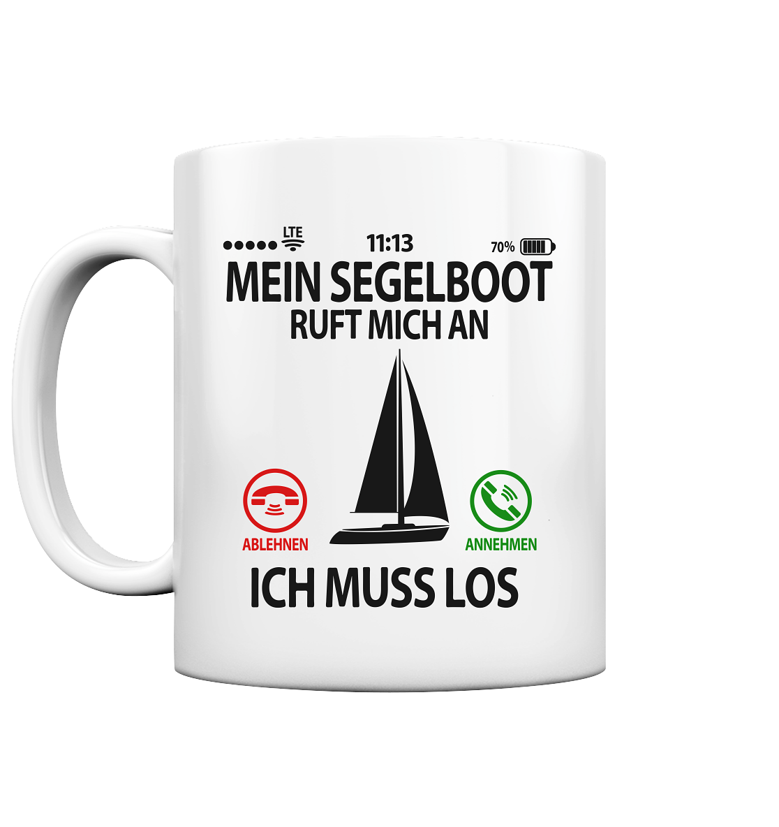 Segelfreunde Geschenk - Sprüche Tasse mit Segelboot ruft an