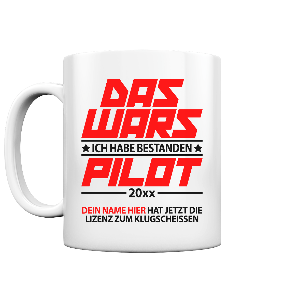 Pilotenprüfung Geschenk - Tasse zur bestanden Prüfung Personalisiert 