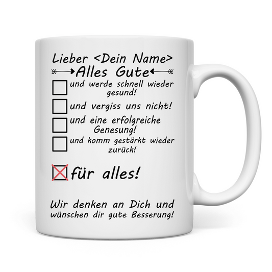 genesungswünsche an kollegen nach schweren unfall oder Krankheit personalisierter Tasse mit Wunschnamen