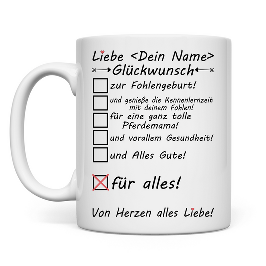 Fohlen Geburt | Geschenk für Freundin Glückwunsch Tasse