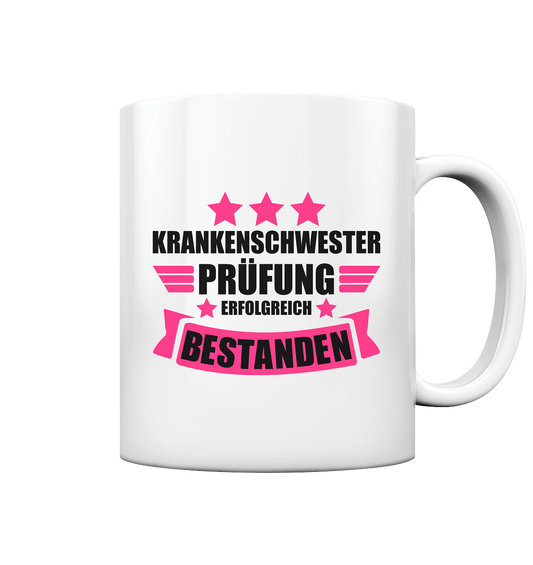 Geschenk zur Krankenschwester Ausbildung Examen Prüfung bestanden Tasse 