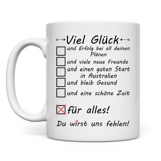 Jemanden der nach Australien geht | Geschenk Viel Glück Tasse