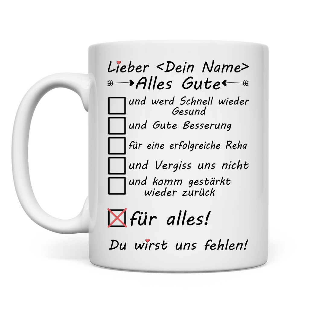 Für jemanden der in Reha geht | Geschenk  wünsche Tasse
