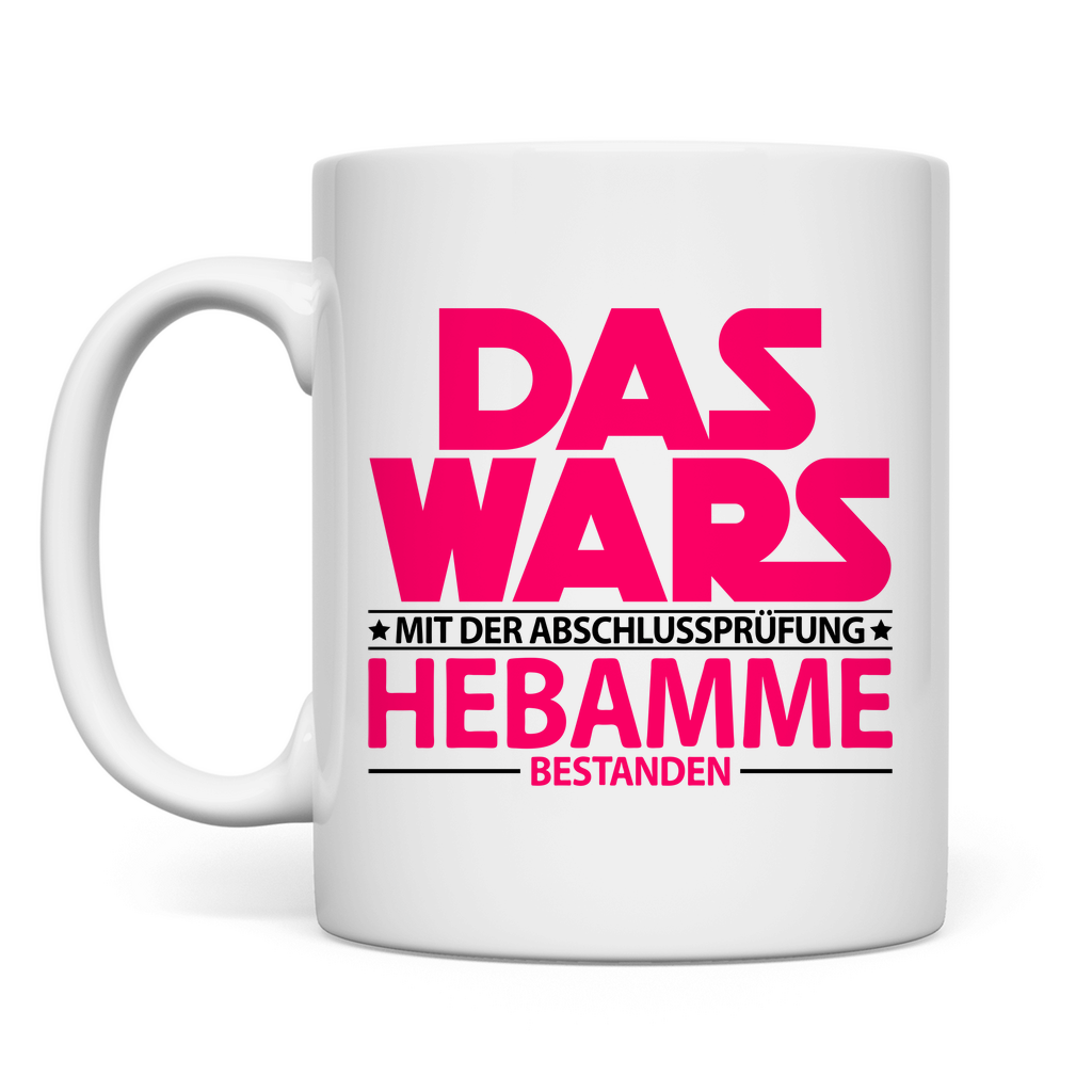 Hebammenprüfung bestanden | Geschenk  Tasse
