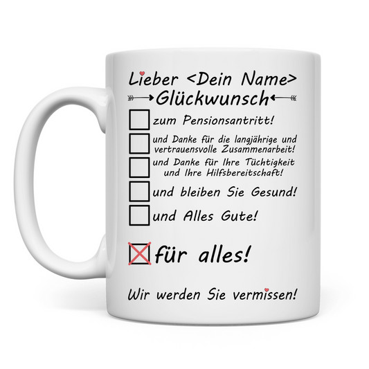 Zum Pensionsantritt | Glückwünsche Geschenk Kollege Tasse